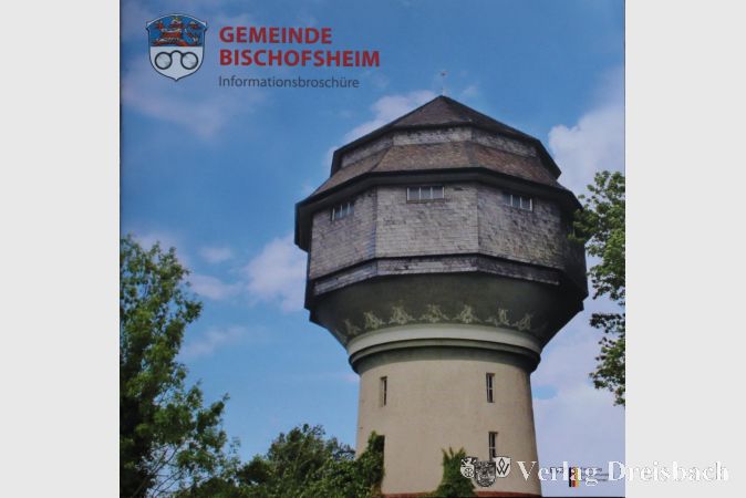 Das Wahrzeichen von Bischofsheim – der Wasserturm – ist als Titelbild der neuen Infobroschüre zu sehen.